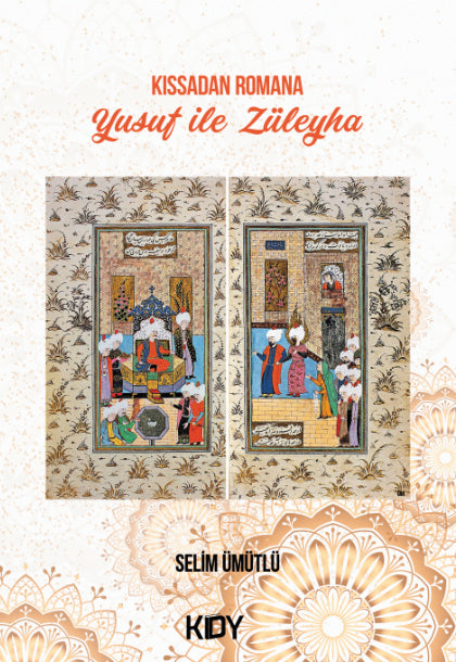 Kıssadan Romana Yusuf ile Züleyha - Selim Ümütlü kitap kapağı