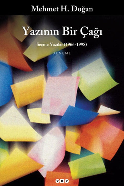 Yazının Bir Çağı Seçme Yazılar (1966-1998) - Mehmet H. Doğan kitap kapağı