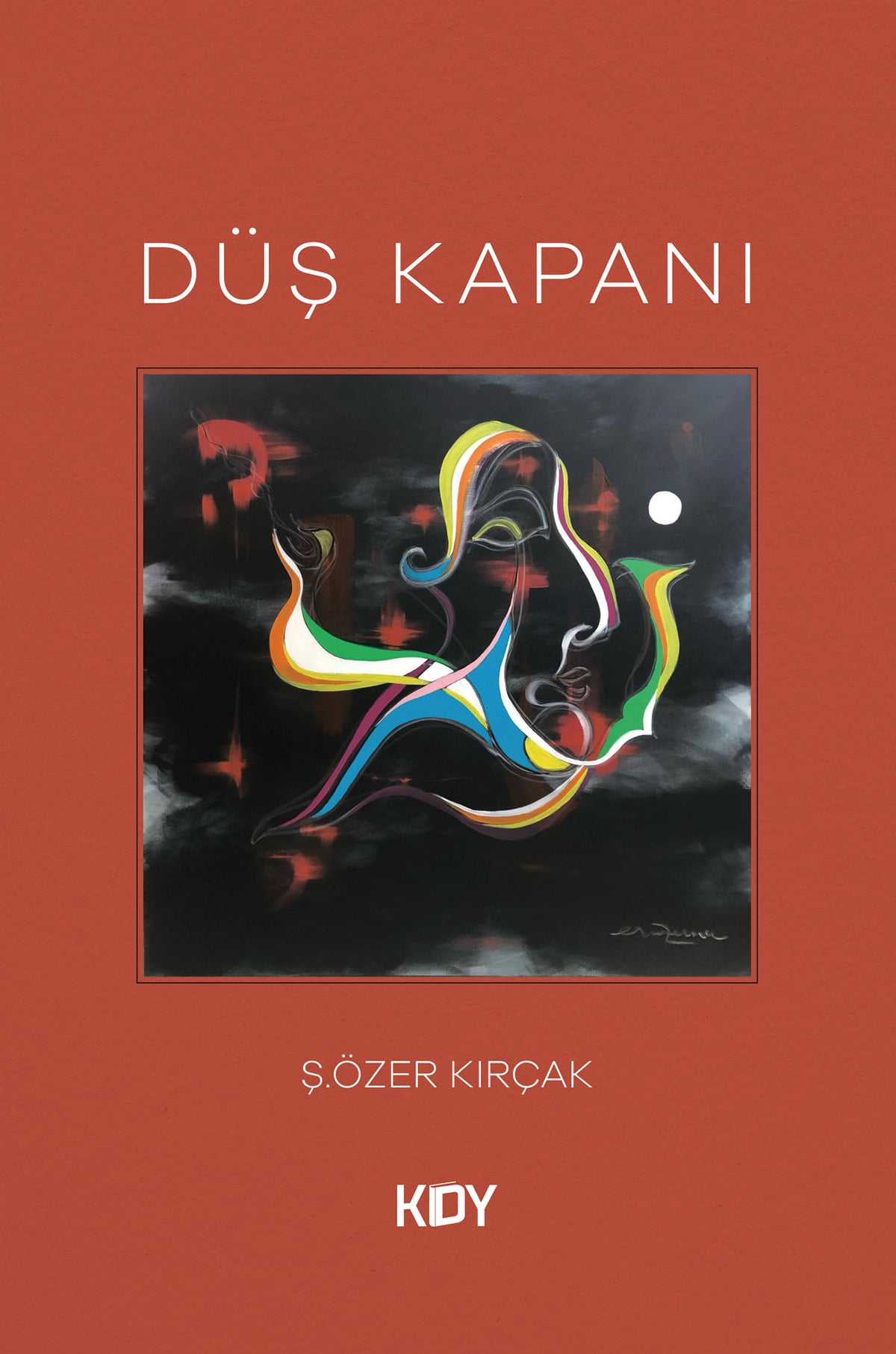 Düş Kapanı - Ş. Özer Kırçak kitap kapağı