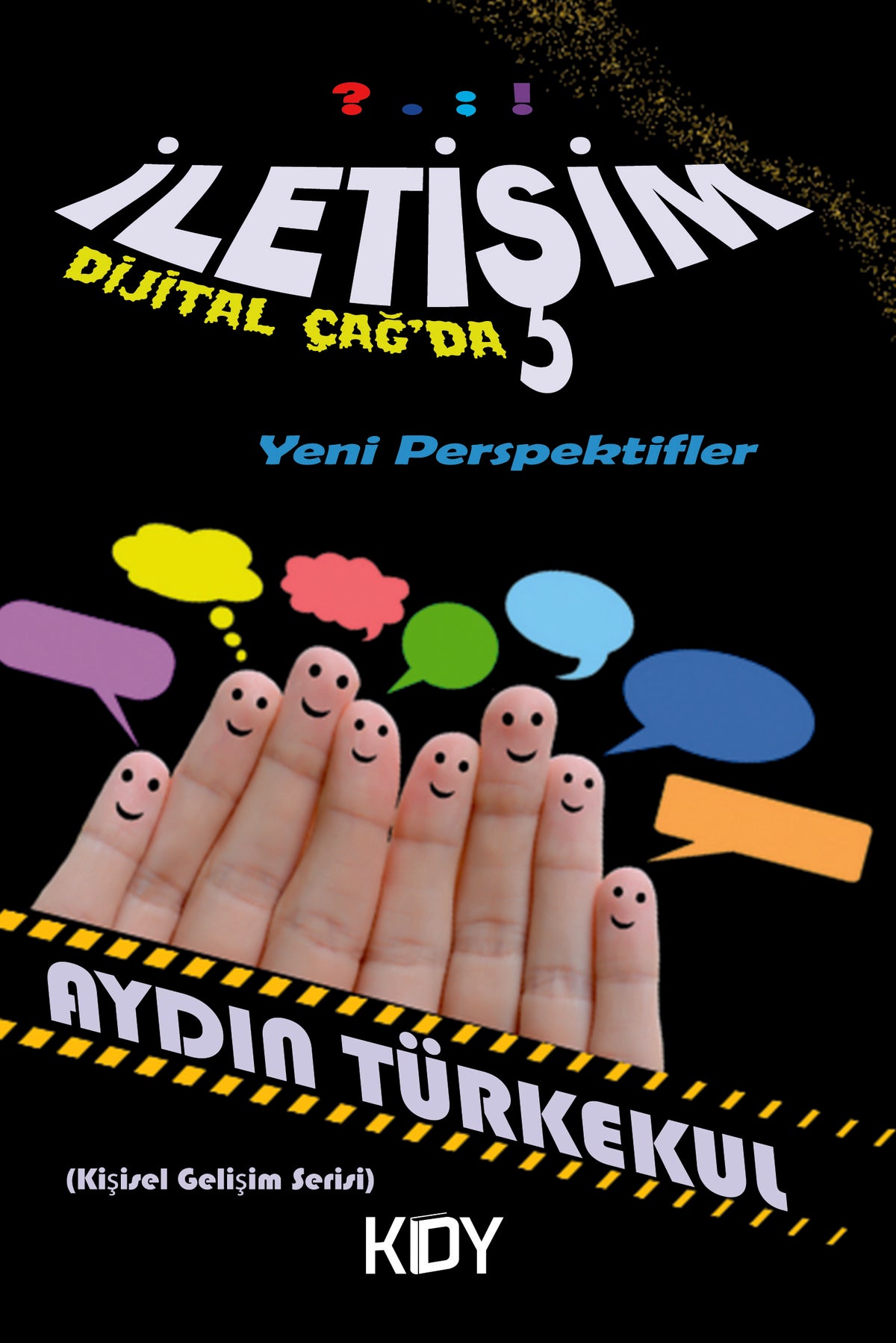 Dijital Çağ'da İletişim - Aydın Türkekul kitap kapağı