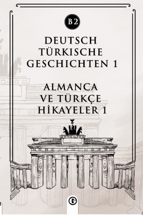 Deutsch Türkische Geschichten 1 (b2) Almanca Ve Türkçe Hikayeler 1 (b2) - Kolektif kitap kapağı