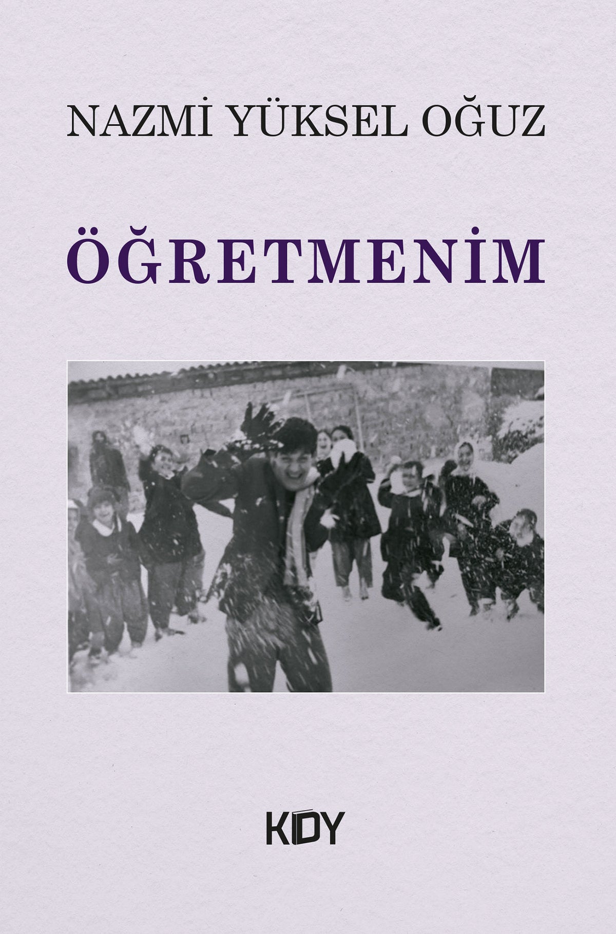 Öğretmenim - Nazmi Yüksel Oğuz kitap kapağı