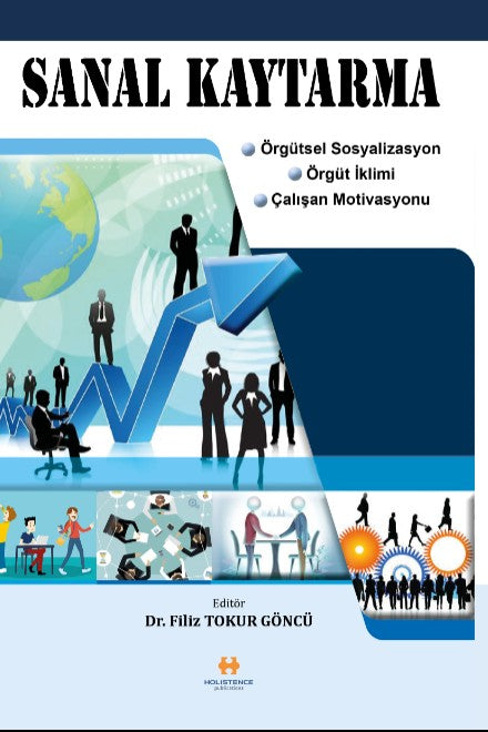 Sanal Kaytarma Örgütsel Sosyalizasyon, Örgüt İklimi, Çalışan Motivasyonu - Dr. Filiz Tokur Göncü kitap kapağı