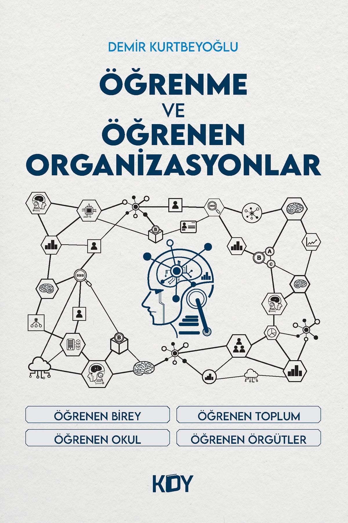Öğrenme ve Öğrenen Organizasyonlar - Demir Kurtbeyoğlu kitap kapağı