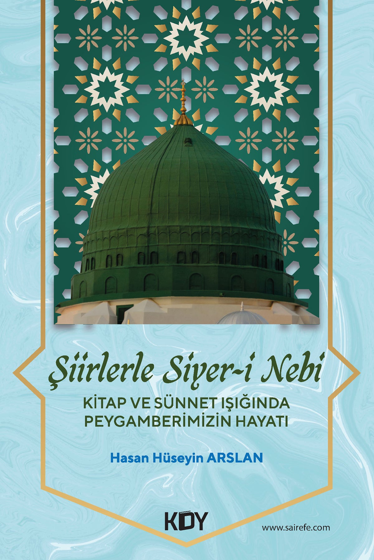 Şiirlerle Siyer-i Nebi - Hasan Hüseyin Arslan kitap kapağı