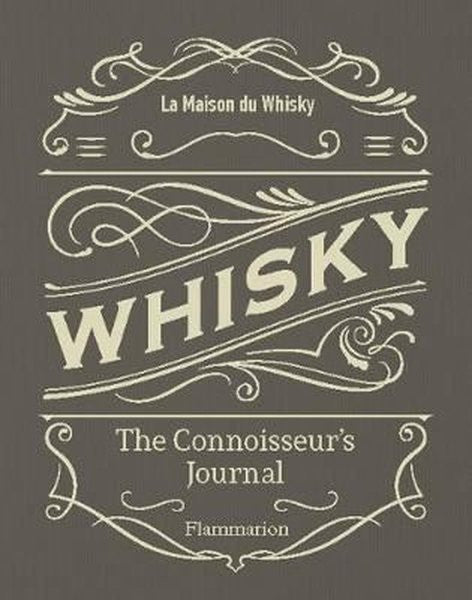 Whisky: The Connoisseur's Journal - La Maison Du Whisky kitap kapağı