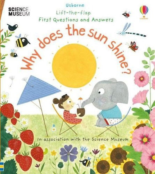 Why Does the Sun Shine? (Lift the Flap First Questions and Answers) - Katie Daynes kitap kapağı