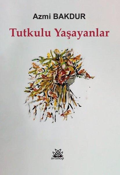 Tutkulu Yaşayanlar | Artshop Yayıncılık (İnce Kapak)  - Resim 1