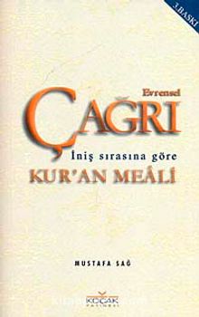 Evrensel Çağrı Kur'an Meali-İniş Sırasına Göre | Koçak Yayınları
