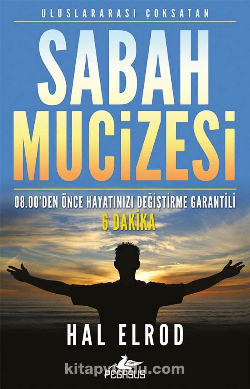 Sabah Mucizesi - 08.00’den Önce Hayatınızı Değiştirme Garantili 6 Dakika