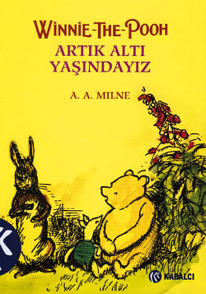 Winnie The Pooh - Artık Altı Yaşındayız - A. A. Milne kitap kapağı