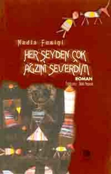 Her Şeyden Çok Ağzını Severdim | İmge Kitabevi (İnce Kapak)  - Resim 1