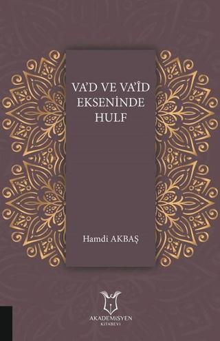 Va'd Va'id Ekseninde Hulf | Akademisyen Kitabevi (Ciltsiz)  - Resim 1