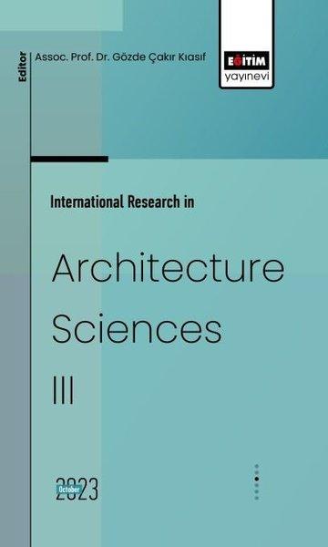 International Research in Architecture Sciences 3 | Eğitim Yayınevi (İnce Kapak)  - Resim 1