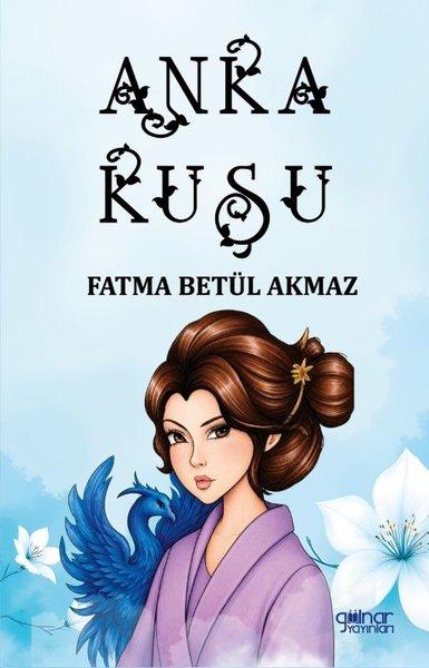 Anka Kuşu | Gülnar Yayınları (İnce Kapak)  - Resim 1