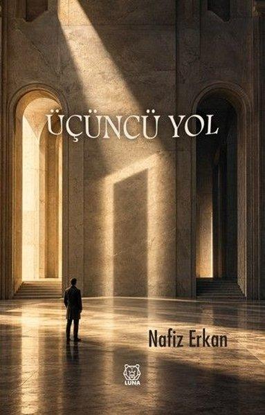 Üçüncü Yol | Luna Yayınları (İnce Kapak)  - Resim 1