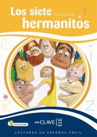 Los siete hermanitos +Audio descargable (LEEF Nivel-3) 7-10 yaş İspanyolca Okuma Kitabı | enClave-ELE (Ciltsiz)  - Resim 1