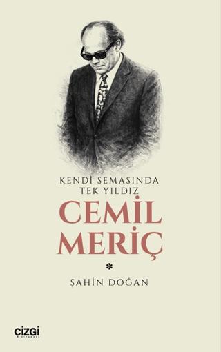 Kendi Semasında Tek Yıldız Cemil Meriç | Çizgi Kitabevi Yayınları (Ciltsiz)  - Resim 1