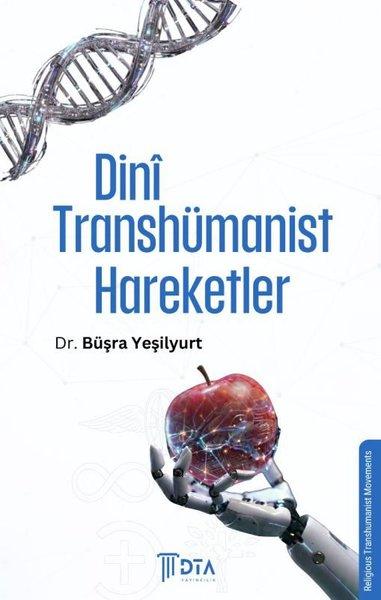 Dini Transhümanist Hareketler | DTA Yayıncılık (İnce Kapak)  - Resim 1