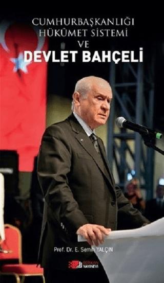 Cumhurbaşkanlığı Hükümet Sistemi ve Devlet Bahçeli | Berikan Yayınevi (Ciltsiz)  - Resim 1
