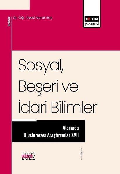 SosyalBeşeri ve İdari Bilimler Alanında Uluslararası Araştırmalar 17 | Eğitim Yayınevi (İnce Kapak)  - Resim 1