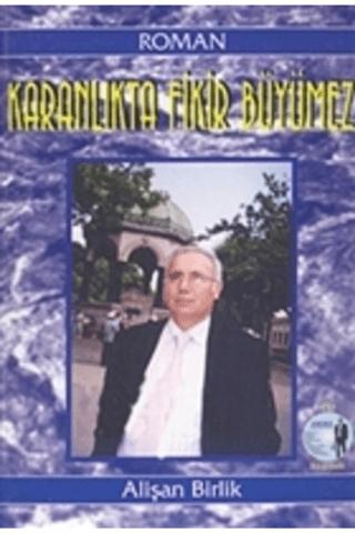 Karanlıkta Fikir Büyümez | Hiperlink Yayınları (Ciltsiz)  - Resim 1