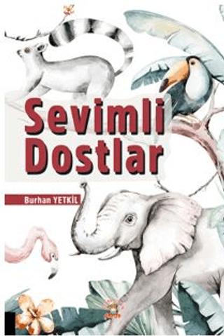 Sevimli Dostlar | Akademisyen Kitabevi (Ciltsiz)  - Resim 1
