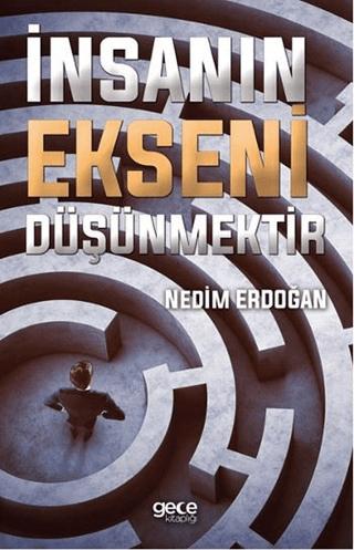 İnsanın Ekseni Düşünmektir | Gece Kitaplığı (Ciltsiz)  - Resim 1