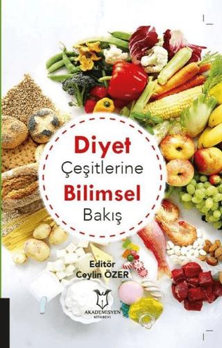 Diyet Çeşitlerine Bilimsel Bakış | Akademisyen Kitabevi (Ciltsiz)  - Resim 1