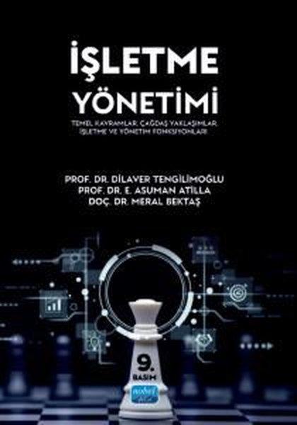 İşletme Yönetimi - Temel Kavramlar Çağdaş Yaklaşımlar İşletme ve Yönetim Fonksiyonları | Nobel Akademik Yayıncılık (İnce Kapak)  - Resim 1