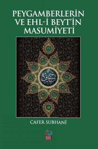 Peygamberlerin ve Ehl-i Beyt’in Masumiyeti