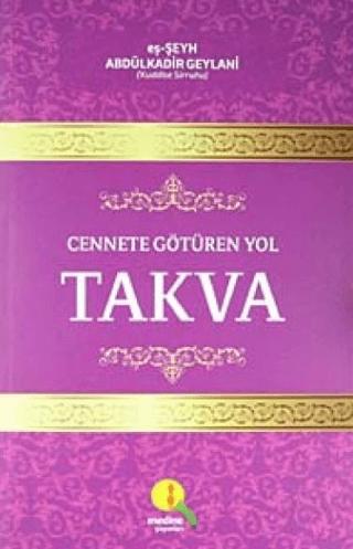 Cennete Götüren Yol Takva