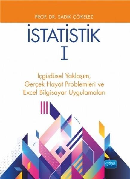 İstatistik 1-İçgüdüsel YaklaşımGerçek Hayat Problemleri ve Excel Bilgisayar Uygulamaları | Nobel Akademik Yayıncılık (İnce Kapak)  - Resim 1