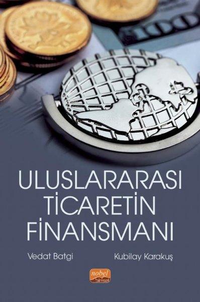 Uluslararası Ticaretin Finansmanı | Nobel Bilimsel Eserler (İnce Kapak)  - Resim 1