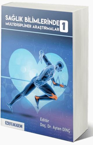 Sağlık Bilimlerinde Multidisipliner Araştırmalar 1