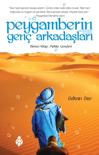 Peygamberin Genç Arkadaşları - Birinci Kitap: Mekke Gençleri