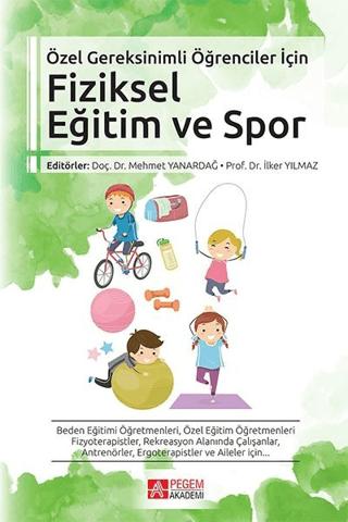 Özel Gereksinimli Öğrenciler İçin Fiziksel Eğitim ve Spor | Pegem Akademi Yayıncılık (Ciltsiz)  - Resim 1