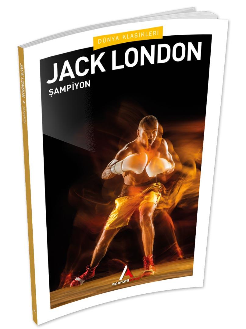Şampiyon - Jack London - Aperatif Dünya Klasikleri