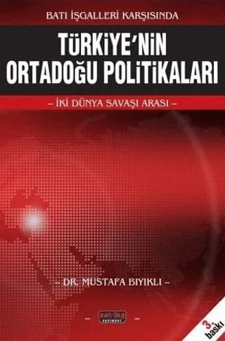 Türkiye'nin Ortadoğu Politikaları | Savaş Yayınevi (Ciltsiz)  - Resim 1