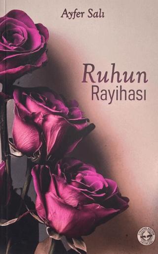 Ruhun Rayihası | Evrensel Kültür Yayınları (Ciltsiz)  - Resim 1