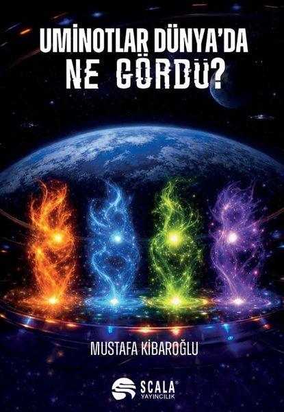 Uminotlar Dünya'da Ne Gördü? | Scala Yayıncılık (İnce Kapak)  - Resim 1