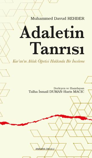 Adaletin Tanrısı - Kur’an’ın Ahlak Öğretisi Hakkında Bir İnceleme