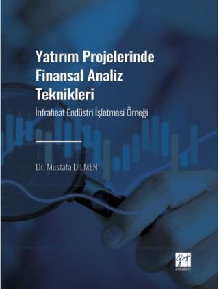 Yatırım Projelerinde Finansal Analiz Teknikleri | Gazi Kitabevi (Ciltsiz)  - Resim 1