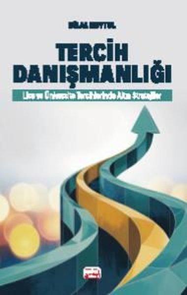 Tercih Danışmanlığı - Lise ve Üniversite Tercihlerinde Altın Stratejiler | Nobel Bilimsel Eserler (İnce Kapak)  - Resim 1