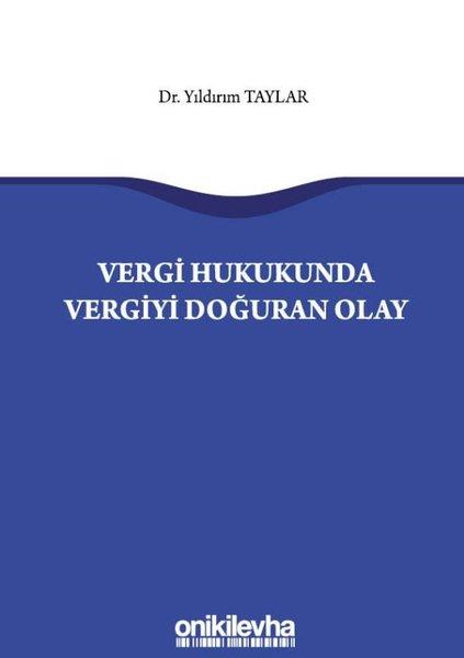Vergi Hukukunda Vergiyi Doğuran Olay | On İki Levha Yayıncılık (İnce Kapak)  - Resim 1