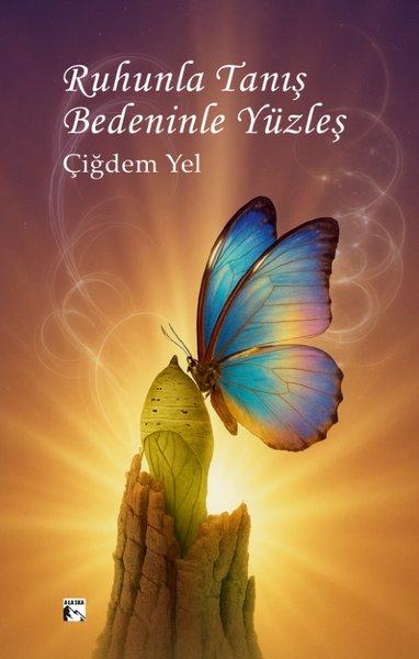 Ruhunla Tanış Bedeninle Yüzleş | Alaska Yayınları (İnce Kapak)  - Resim 1