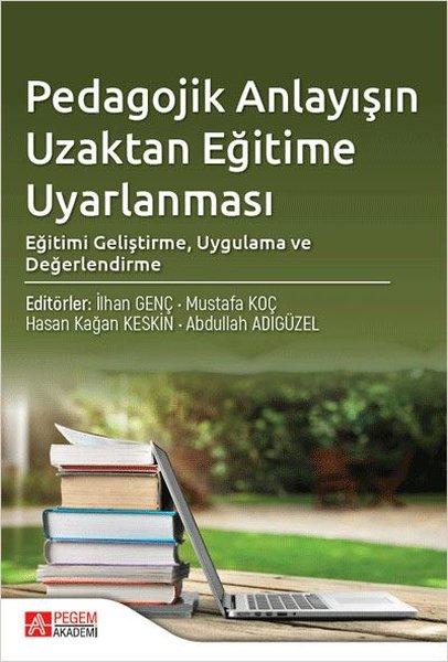 Pedagojik Anlayışın Uzaktan Eğitime Uyarlanması | Pegem Akademi Yayıncılık (İnce Kapak)  - Resim 1