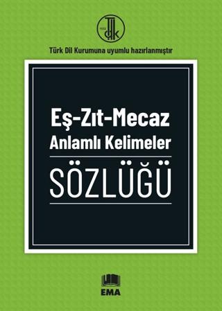 Eş - Zıt - Mecaz Anlamlı Kelimeler Sözlüğü | Ema Kitap (Ciltsiz)  - Resim 1