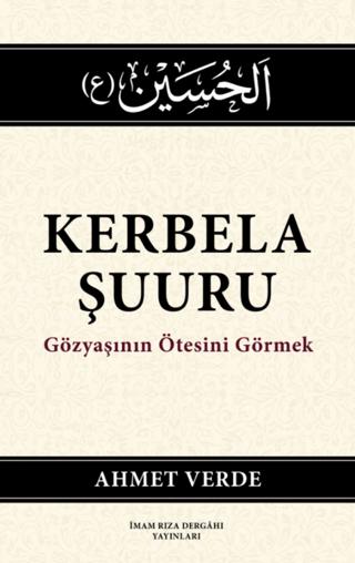 Kerbela Şuuru | İmam Rıza Dergahı Yayınları (Ciltsiz)  - Resim 1