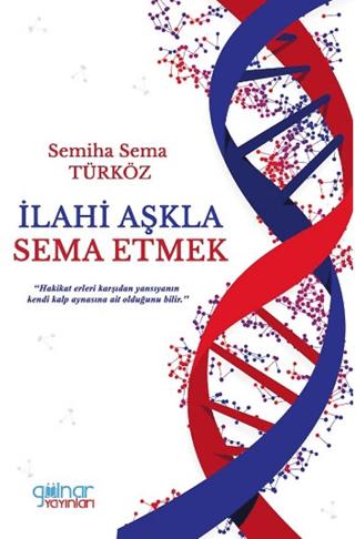 İlahi Aşkla Sema Etmek